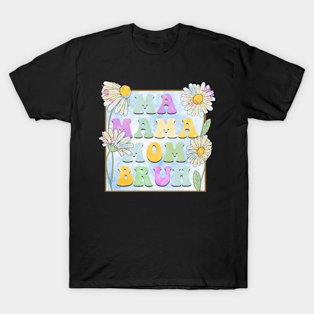 Ma Mama Mom Bruh Water Color Soft T-Shirt by Francoco